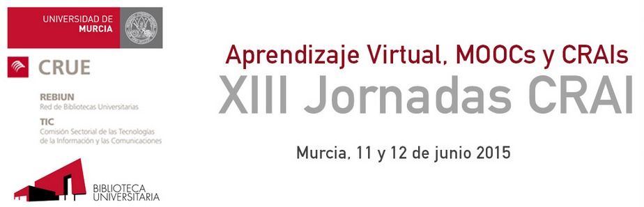 XIII Jornadas CRAI  Aprendizaje Virtual  MOOCs y CRAIs